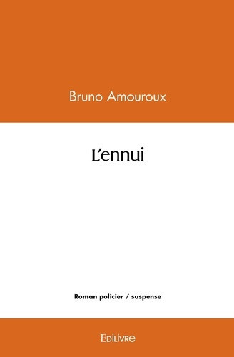 amouroux-bruno-l-ennui_0