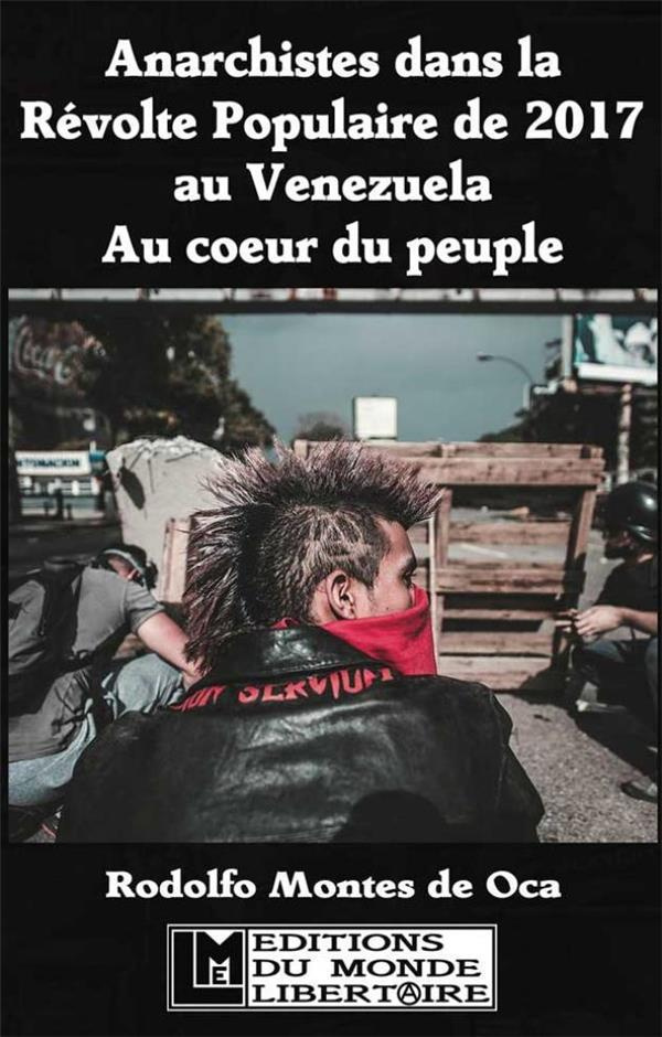 anarchistes-dans-la-revolution-populaire-de-2017-au-venezuela-au-coeur-du-peuple_0