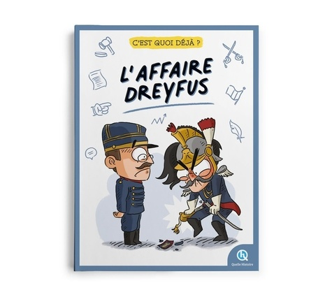 ancey-francoise-wennagel-bruno-ferret-mathieu-c-est-quoi-deja-l-affaire-dreyfus_0