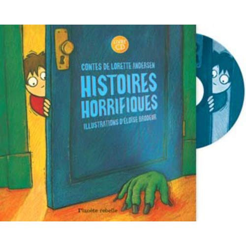 andersen-lorette-brodeur-eloise-magni-fabien-histoires-horrifiques-avec-1-cd-audio_0