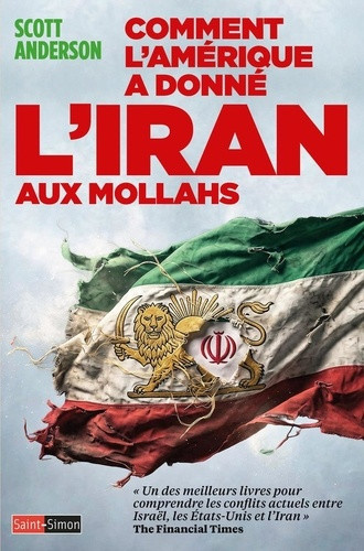anderson-scott-iran-la-chute-d-un-empire-du-shah-au-guide-supreme_0