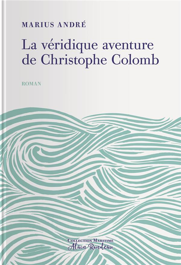 andre-marius-la-veridique-aventure-de-christophe-colomb_0