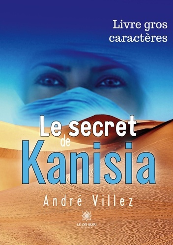 andre-villez-le-secret-de-kanisia-livre-gros-caracteres_0
