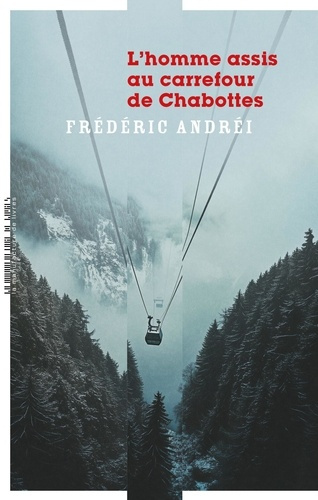 andrei-frederic-l-homme-assis-au-carrefour-de-chabottes_0