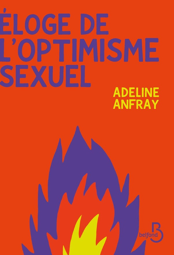 anfray-adeline-eloge-de-l-optimisme-sexuel_0