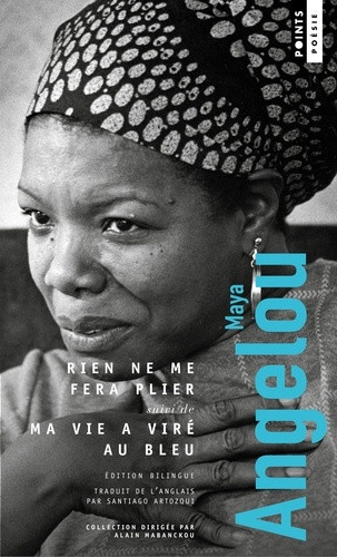 angelou-maya-rien-ne-me-fera-plier-suivi-de-ma-vie-a-vire-au-bleu-edition-bilingue_0
