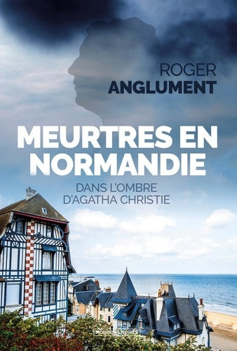 anglument-roger-meurtres-en-normandie_0