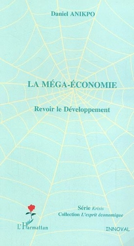 anikpo-daniel-la-mega-economie-revoir-le-developpement_0