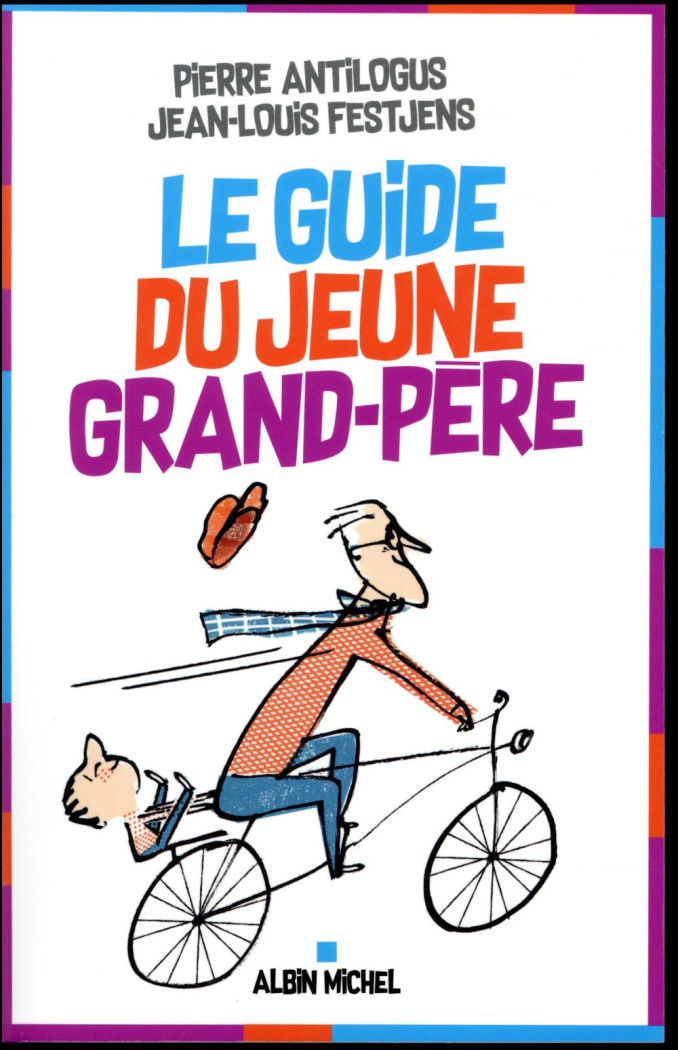 antilogus-pierre-3b-festjens-jean-louis-3b-bloch-ser-le-guide-du-jeune-grand-pere_0