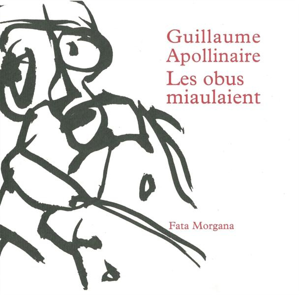 apollinaire-guillaume-3b-jung-olivier-les-obus-miaulaient_0