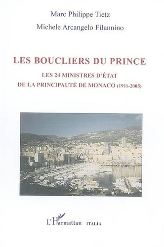 arcangelo-filannino-michele-3b-tietz-marc-philippe-les-boucliers-du-prince-les-24-ministres-d-etat-de-la-principaute-de-monaco-1911-2005_0