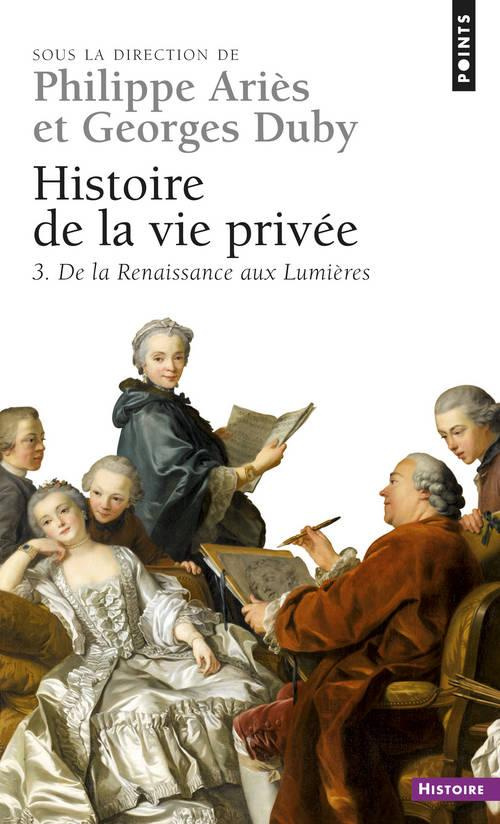 aries-philippe-3b-duby-georges-3b-ranum-orest-allen-histoire-de-la-vie-privee-volume-3-de-la-renaissance-aux-lumieres_0