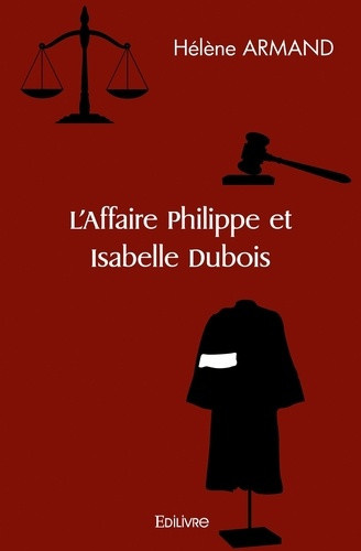 armand-helene-l-affaire-philippe-et-isabelle-dubois_0