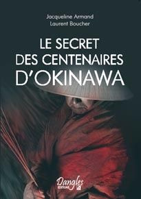 armand-jacqueline-3b-boucher-laurent-le-secret-des-centenaires-d-okinawa_0