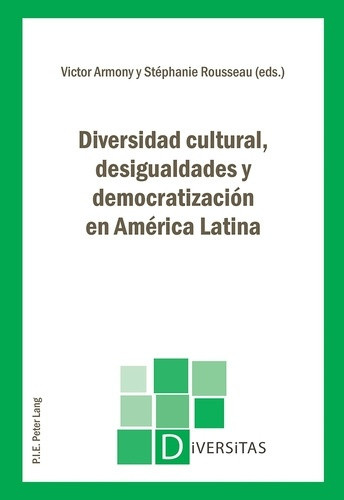 armony-victor-diversidad-cultural-desigualdades-y-democratizacion-en-america-latina_0