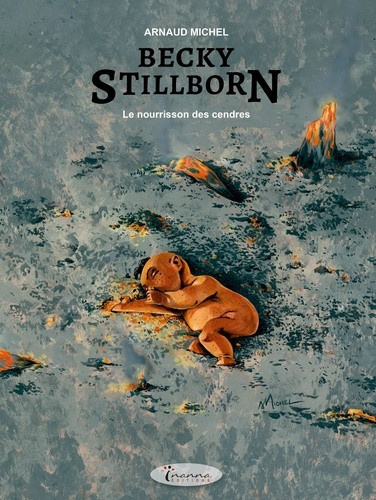 arnaud-michel-becky-stillborn-tome-3-le-nourrisson-des-cendres_0