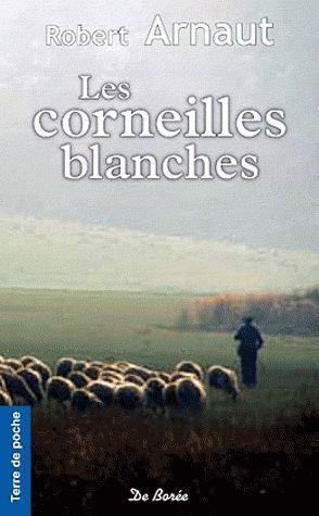 arnaut-robert-les-corneilles-blanches_0
