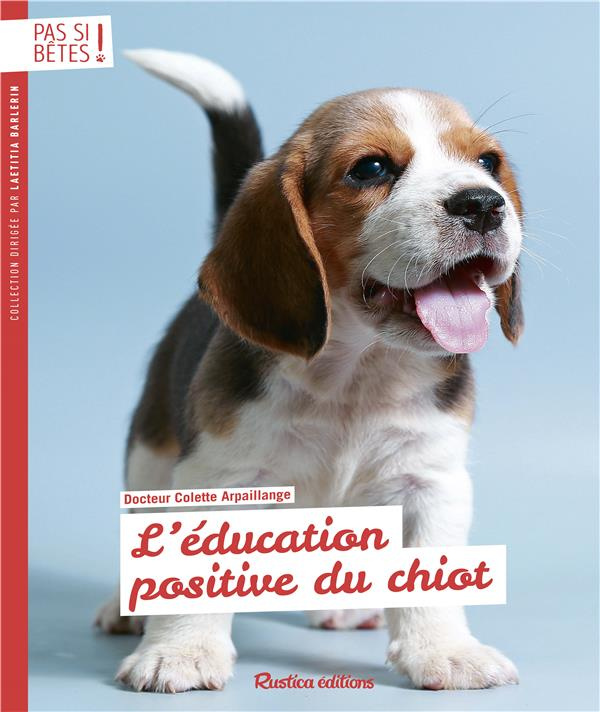 arpaillange-colette-l-education-positive-du-chiot_0