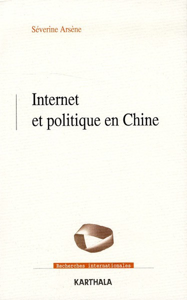 arsene-severine-internet-et-politique-en-chine-les-contours-normatifs-de-la-contestation_0