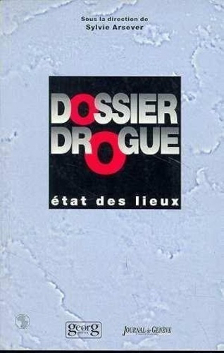 arsever-sylvie-dossier-drogue-etats-des-lieux_0