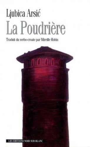 arsic-ljubica-la-poudriere_0