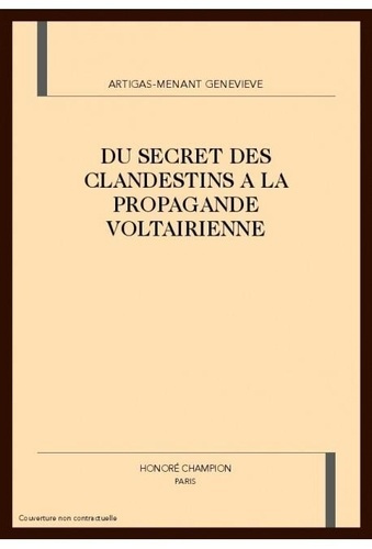artigas-menant-g-du-secret-des-clandestins-a-la-propagande-voltairienne_0