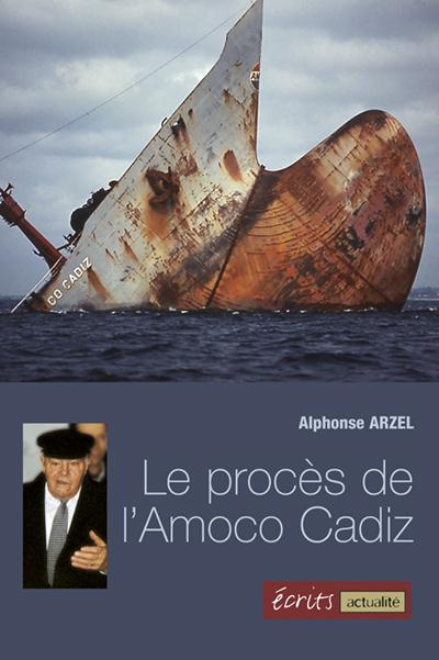 arzel-alphonse-le-proces-de-l-amoco-cadiz_0