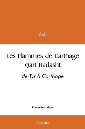 ash-les-flammes-de-carthage-qart-hadasht-de-tyr-a-carthage_0
