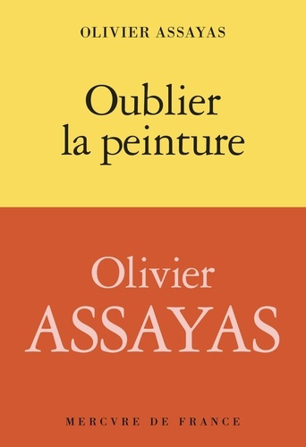 assayas-olivier-oublier-la-peinture_0