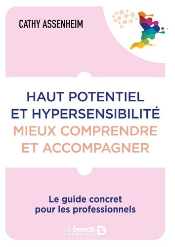 assenheim-cathy-haut-potentiel-et-hypersensibilite-mieux-comprendre-et-accompagner-le-guide-concret-pour-les-prof_0