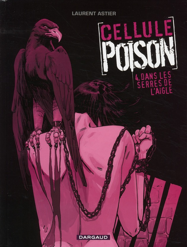 astier-laurent-cellule-poison-tome-4-dans-les-serres-de-l-aigle_0