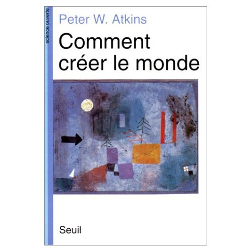 atkins-peter-comment-creer-le-monde_0