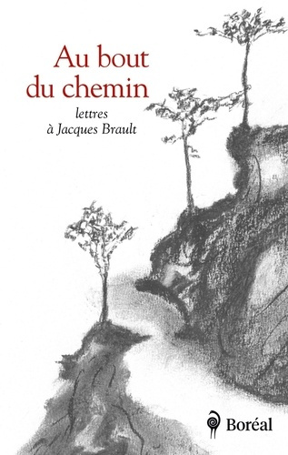 au-bout-du-chemin-lettres-a-jacques-brault_0