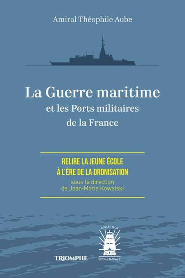aube-theophile-la-guerre-maritime-et-les-ports-militaires-de-la-france_0