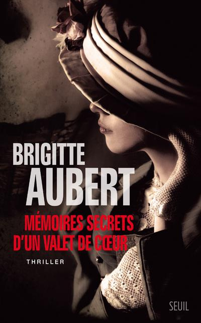 aubert-brigitte-memoires-secrets-d-un-valet-de-coeur_0
