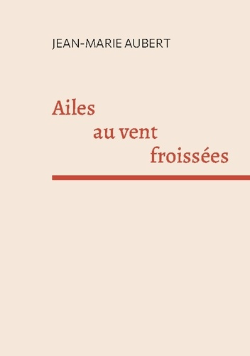 aubert-jean-marie-ailes-au-vent-froissees_0