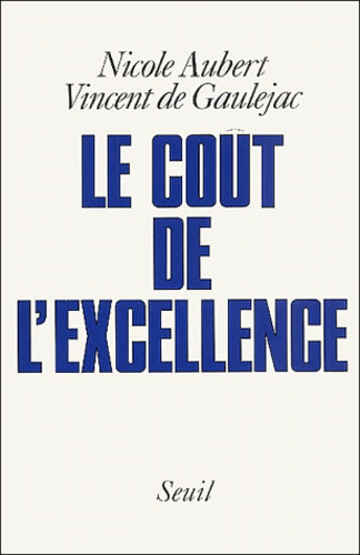 aubert-nicole-3b-gaulejac-vincent-de-le-cout-de-l-excellence_0