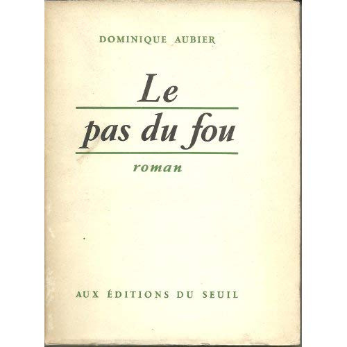 aubier-dominique-le-pas-du-fou_0