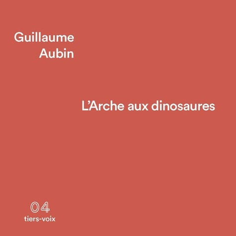aubin-guillaume-l-arche-aux-dinosaures_0