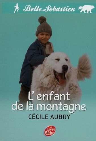 aubry-cecile-belle-et-sebastien-tome-1-l-enfant-de-la-montagne_0