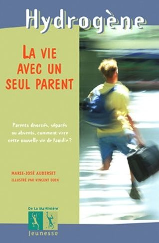 auderset-marie-jose-3b-odin-vincent-la-vie-avec-un-seul-parent_0