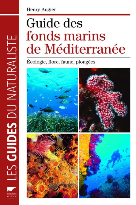 augier-henry-guide-des-fonds-marins-de-mediterranee-ecologie-flore-faune-plongees_0