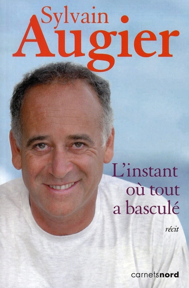 augier-sylvain-l-instant-ou-tout-a-bascule_0