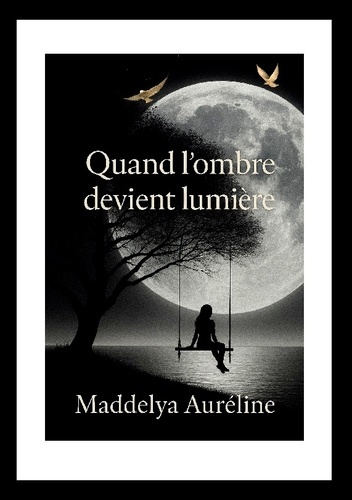 aureline-maddelya-quand-ombre-devient-lumiere_0