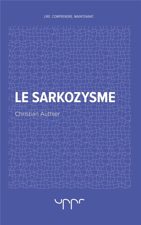 authier-christian-le-sarkozysme_0