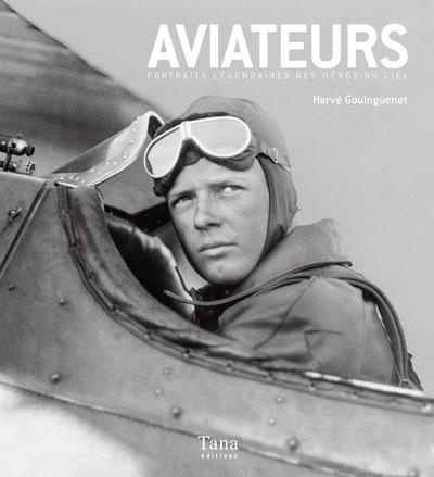 aviateurs-portraits-legendaires-des-heros-du-ciel_0