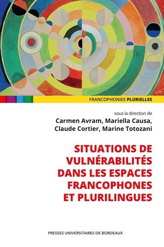 avram-carmen-causa-mariella-cortier-claude-t-situations-de-vulnerabilites-dans-les-espaces-francophones-et-plurilingues_0