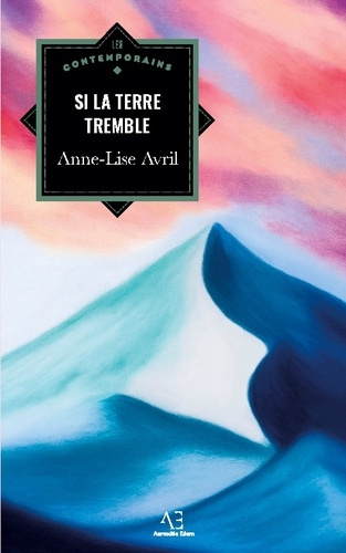 avril-anne-lise-si-terre-tremble_0