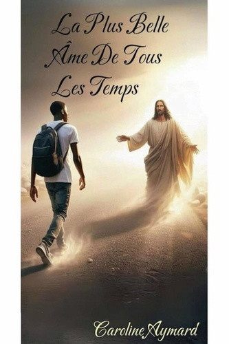 aymard-caroline-la-plus-belle-ame-de-tous-les-temps_0