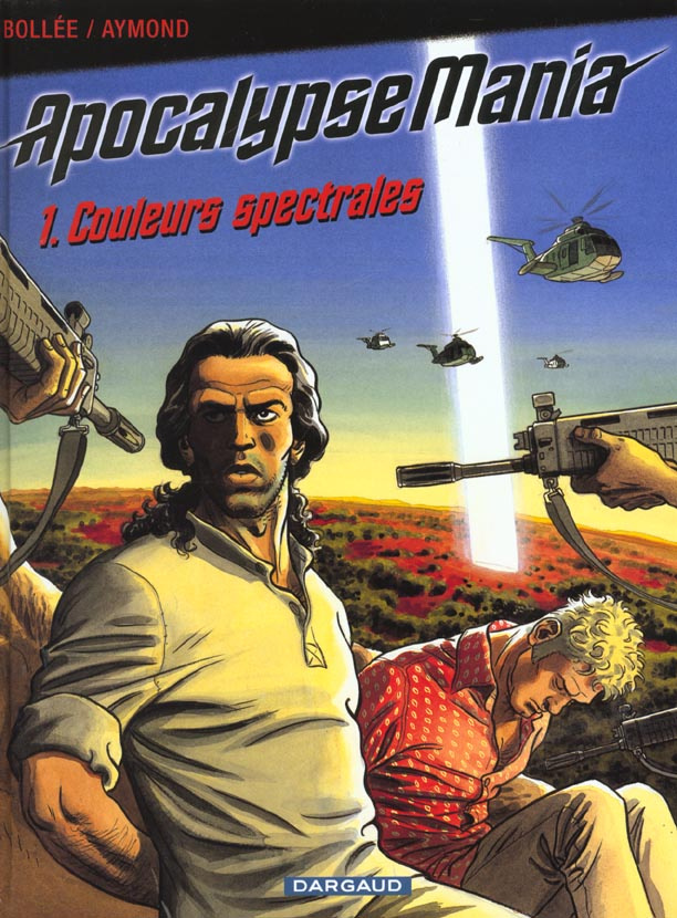 aymond-philippe-3b-bollee-laurent-frederic-apocalypse-mania-tome-1-couleurs-spectrales_0